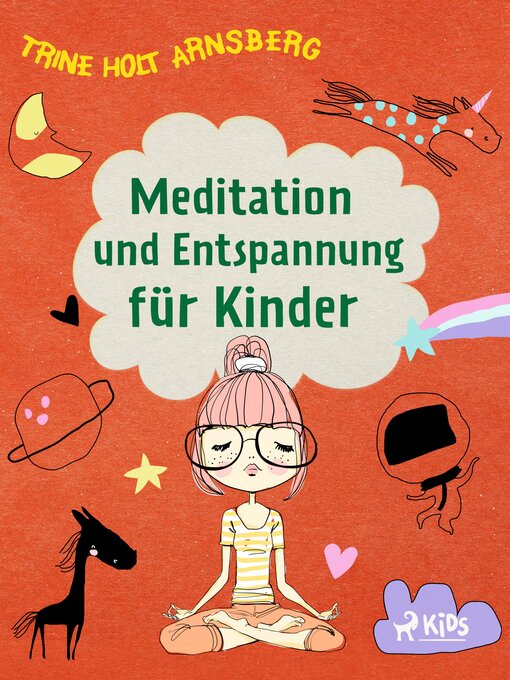 Title details for Meditation und Entspannung für Kinder by Trine Holt Arnsberg - Available
